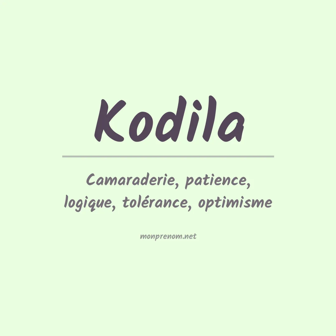 Signification du prénom Kodila