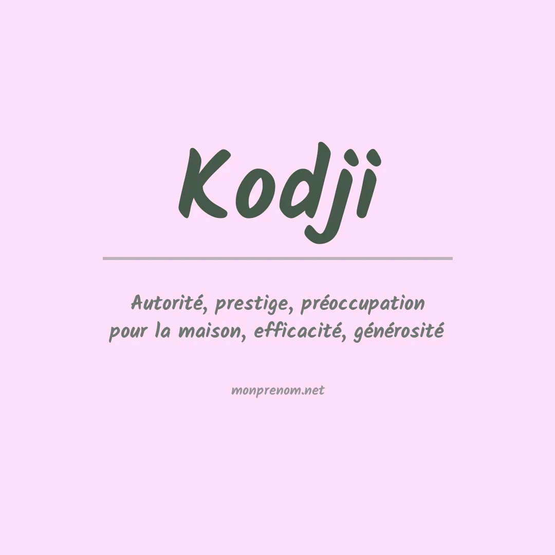 Signification du prénom Kodji