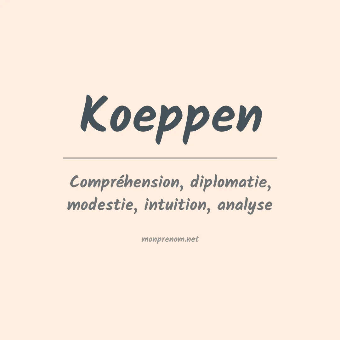 Signification du prénom Koeppen