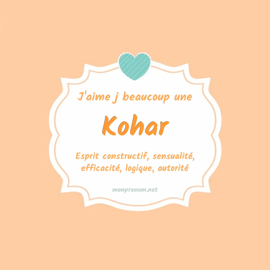 J'aime beaucoup Kohar