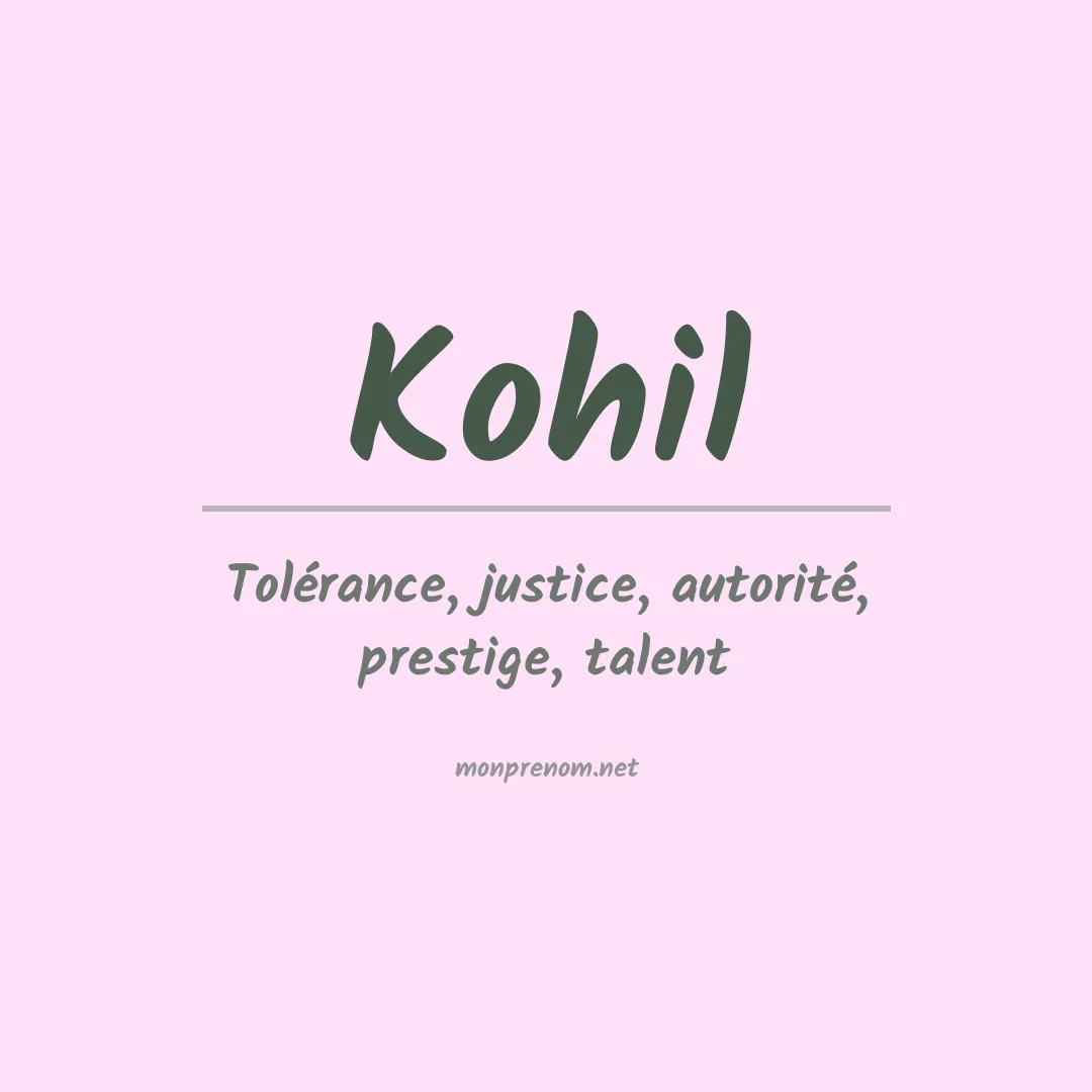 Signification du prénom Kohil