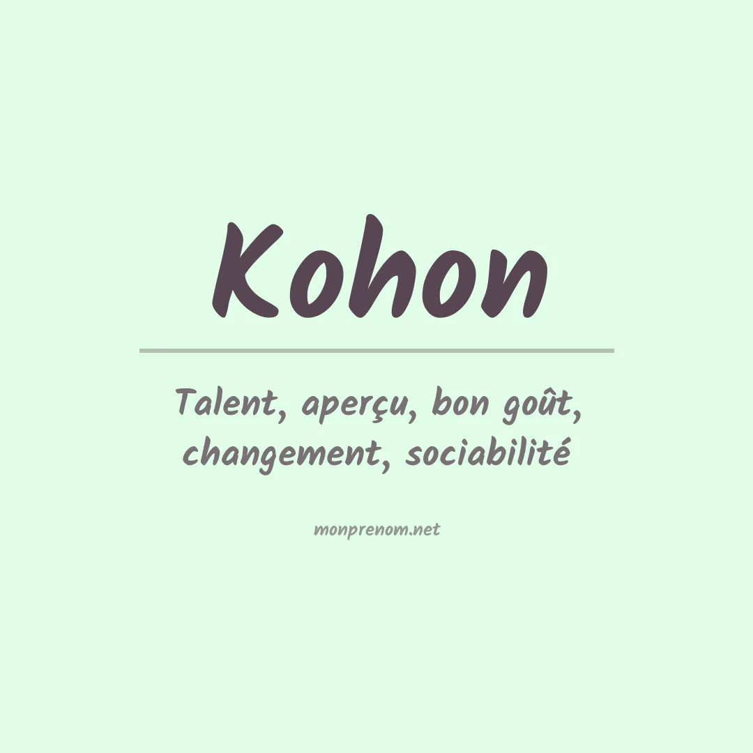 Signification du prénom Kohon