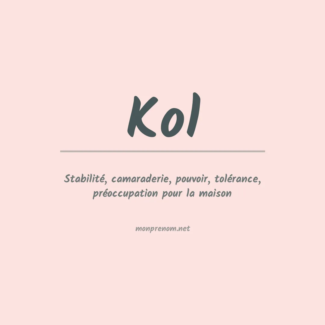 Signification du prénom Kol
