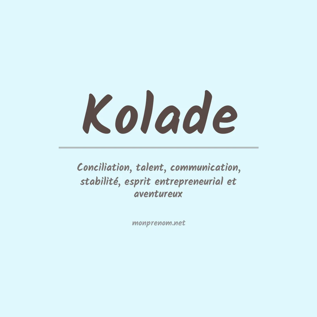 Signification du prénom Kolade