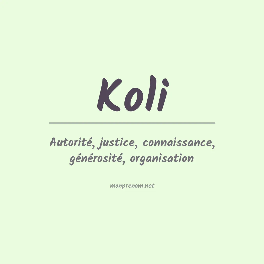 Signification du prénom Koli