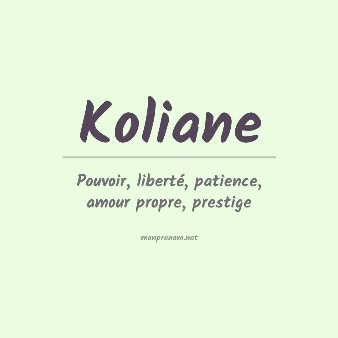 Signification du prénom Koliane