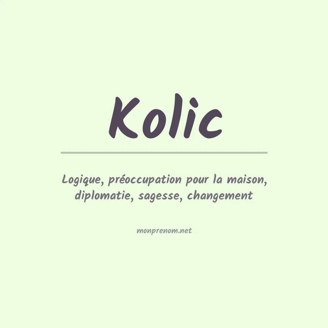 Signification du prénom Kolic