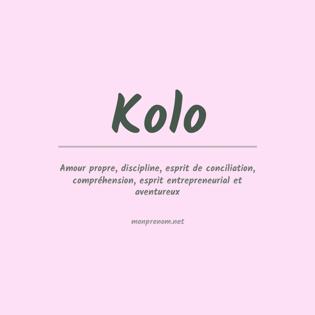 Signification du prénom Kolo