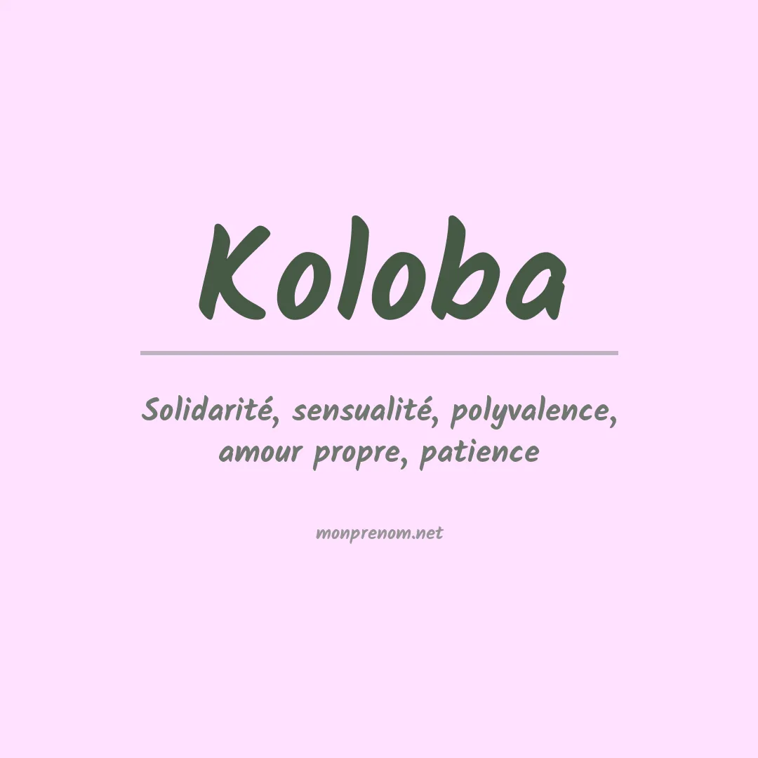 Signification du prénom Koloba