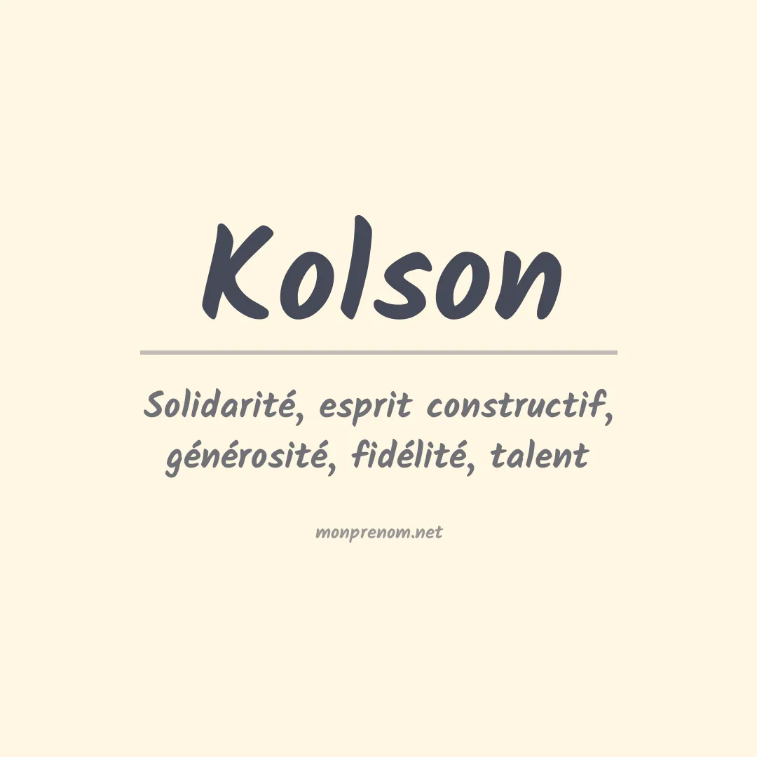 Signification du prénom Kolson