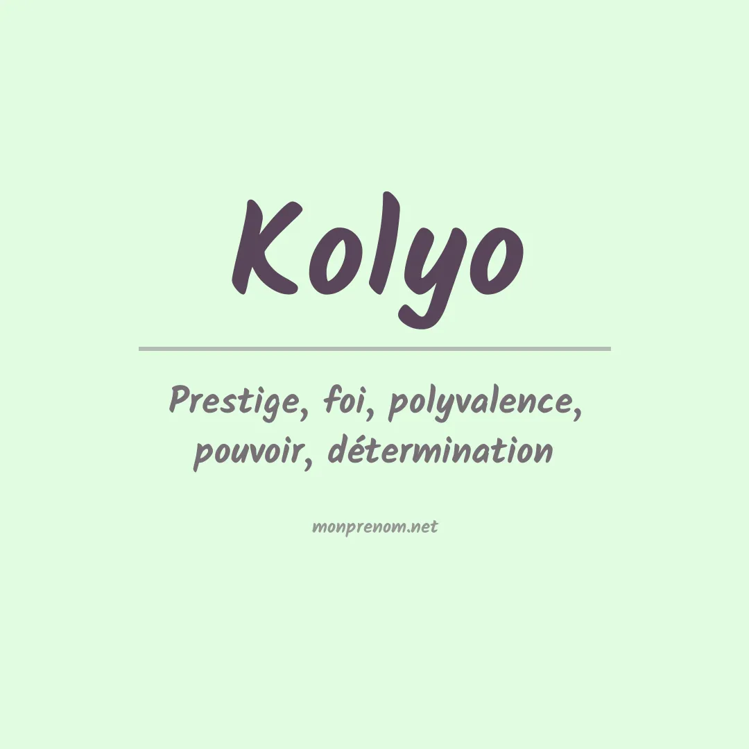Signification du prénom Kolyo