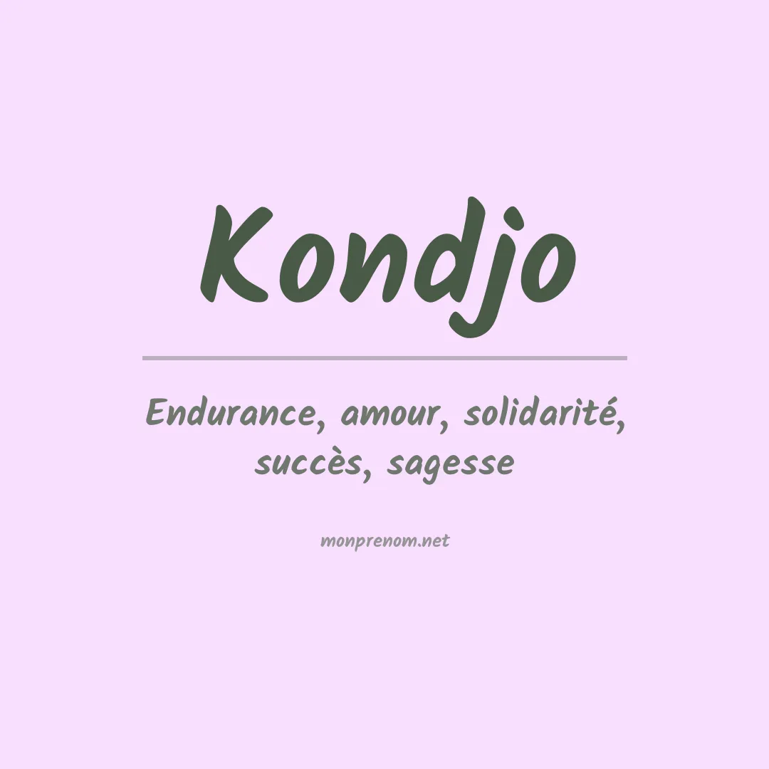 Signification du prénom Kondjo