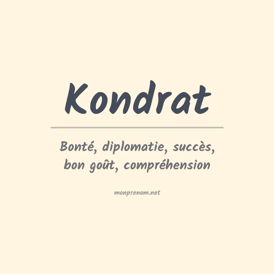 Signification du prénom Kondrat
