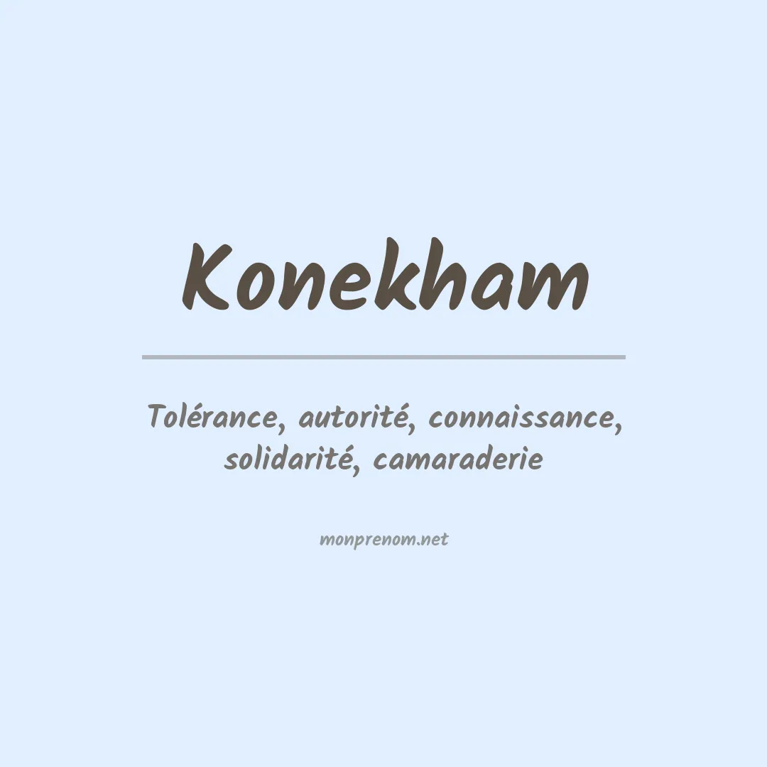 Signification du prénom Konekham