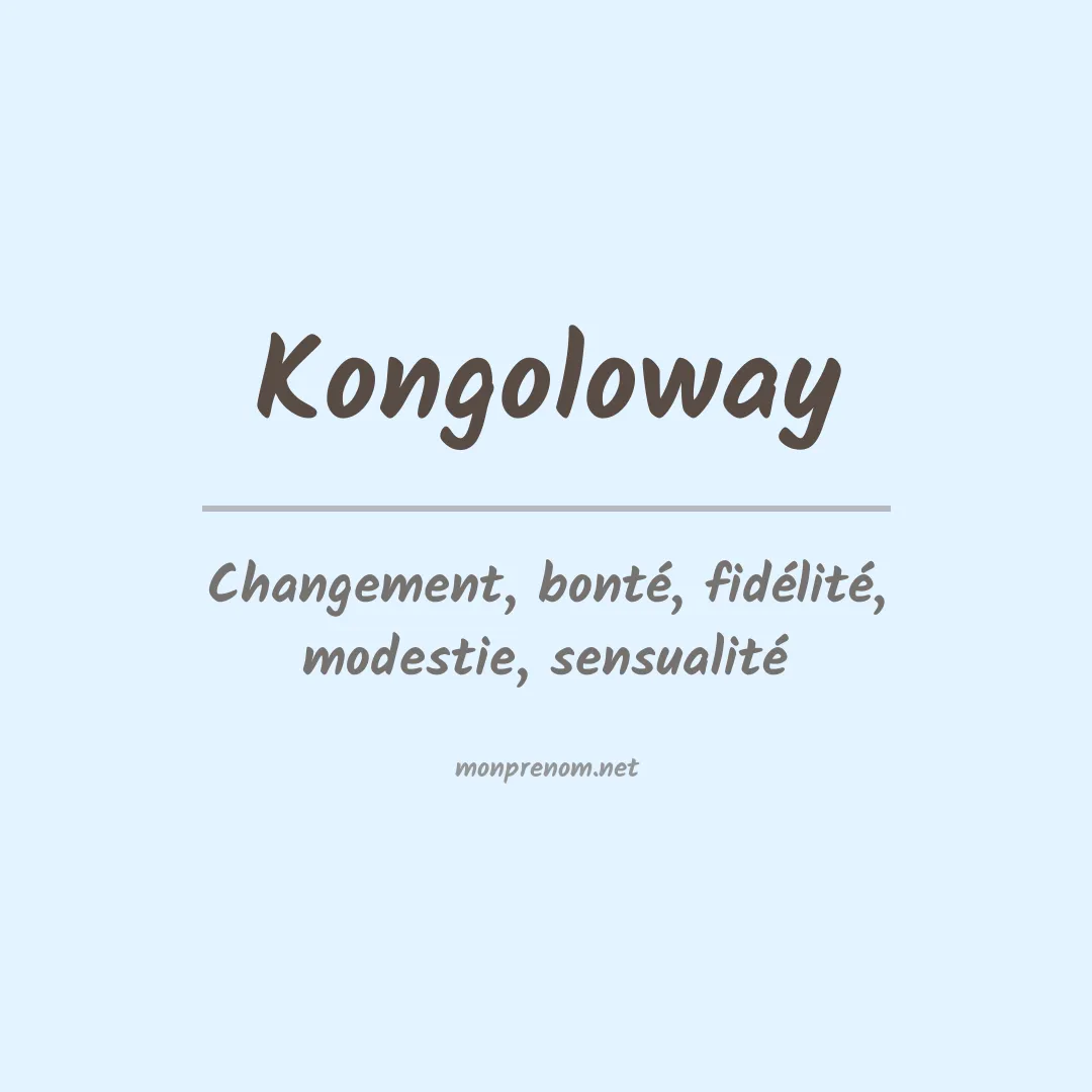 Signification du prénom Kongoloway