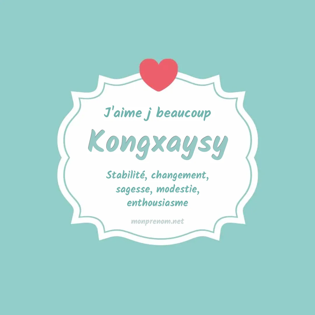 J'aime beaucoup Kongxaysy