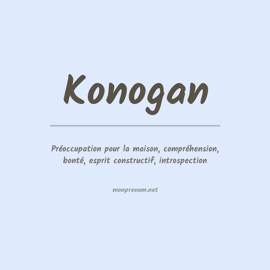 Signification du prénom Konogan