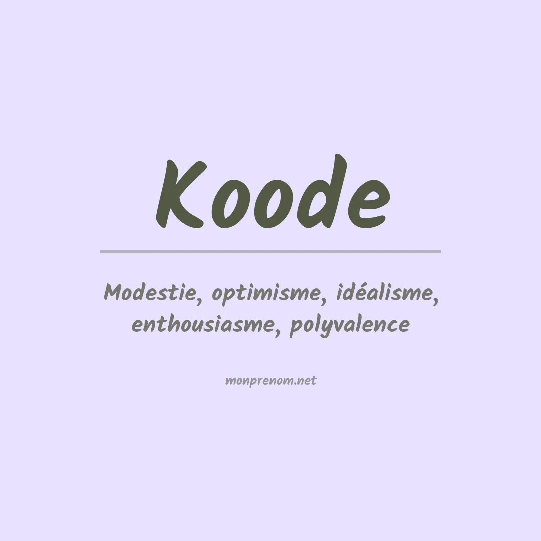 Signification du prénom Koode