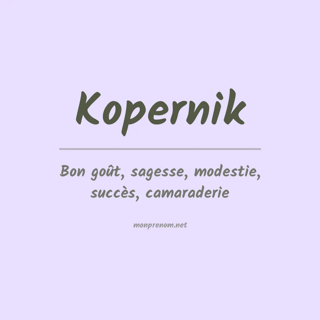 Signification du prénom Kopernik