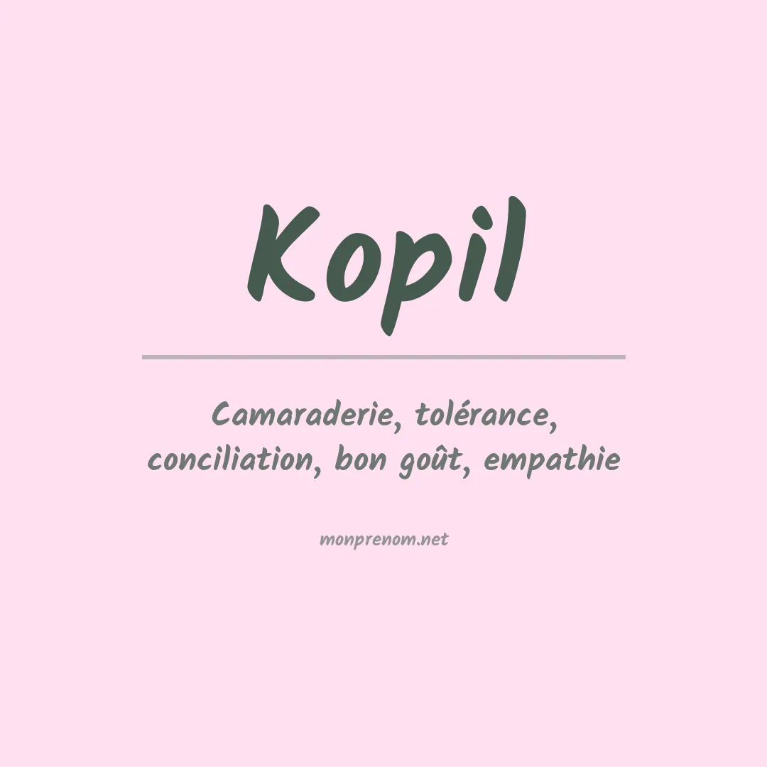 Signification du prénom Kopil