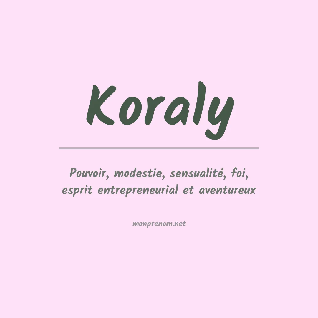 Signification du prénom Koraly