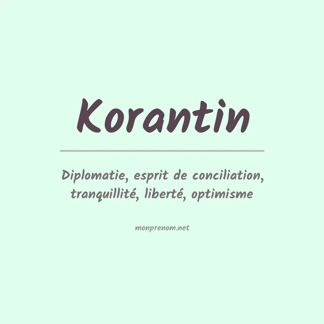 Signification du prénom Korantin