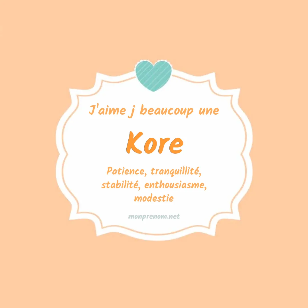 J'aime beaucoup Kore