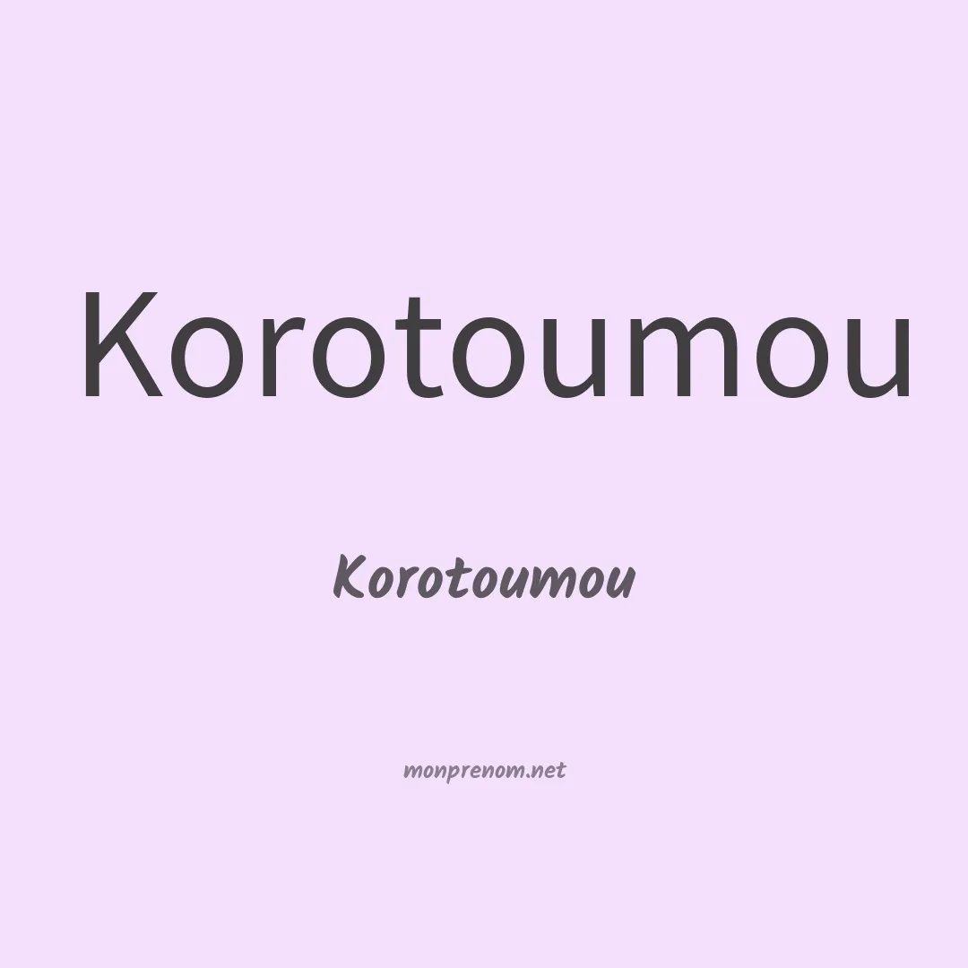 Korotoumou en chinois