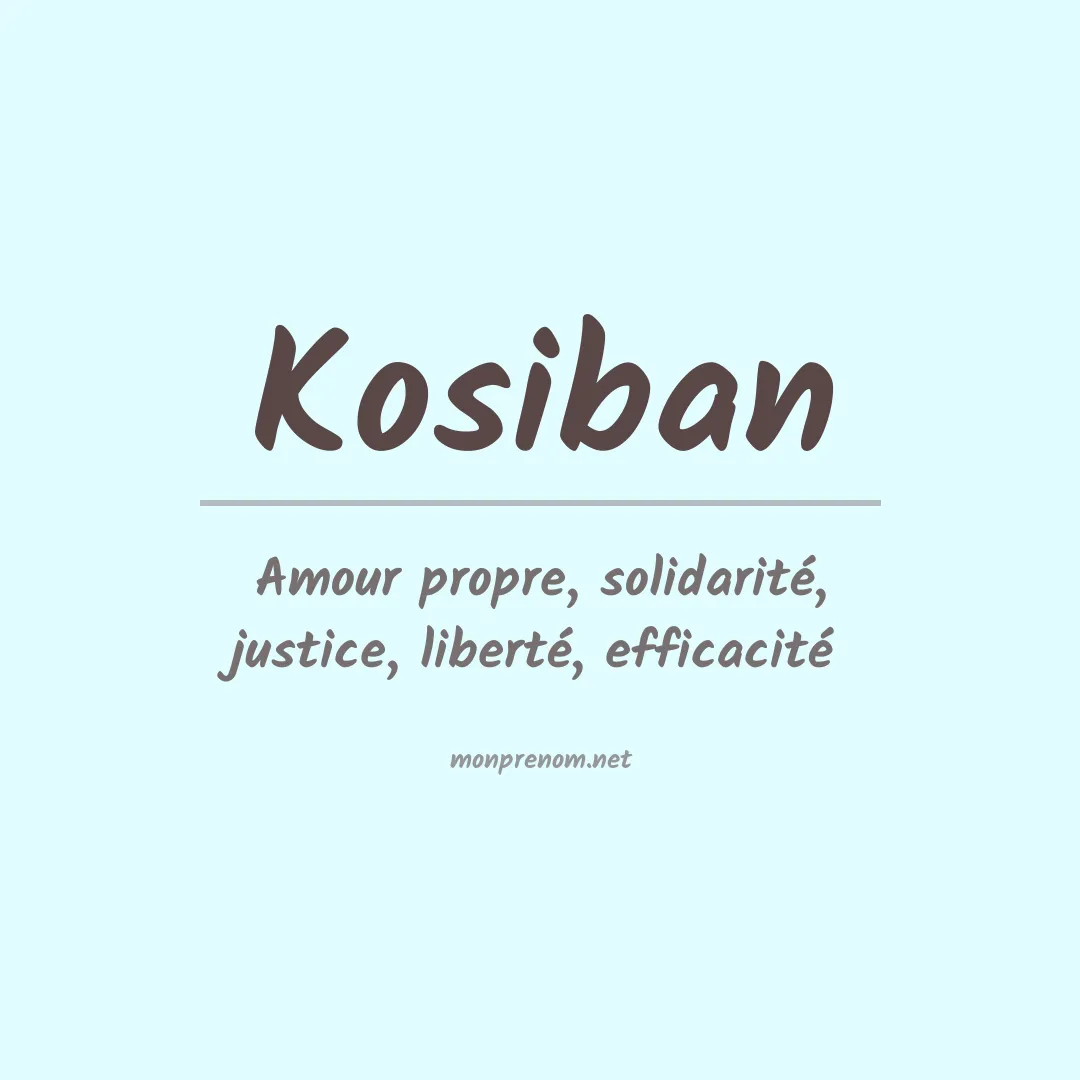 Signification du prénom Kosiban