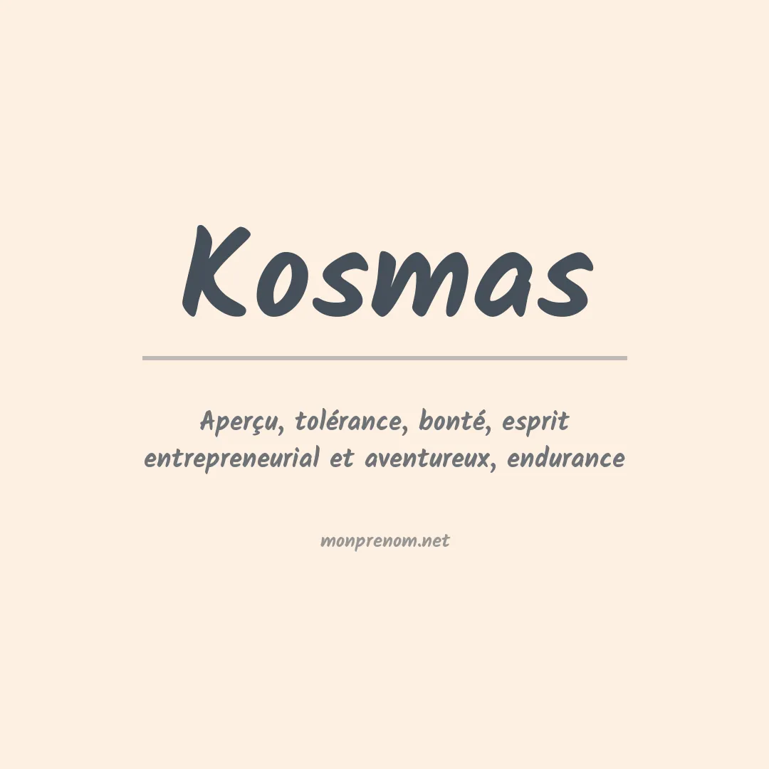 Signification du prénom Kosmas