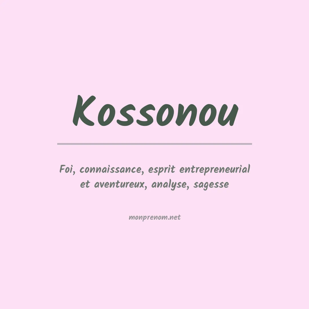 Signification du prénom Kossonou