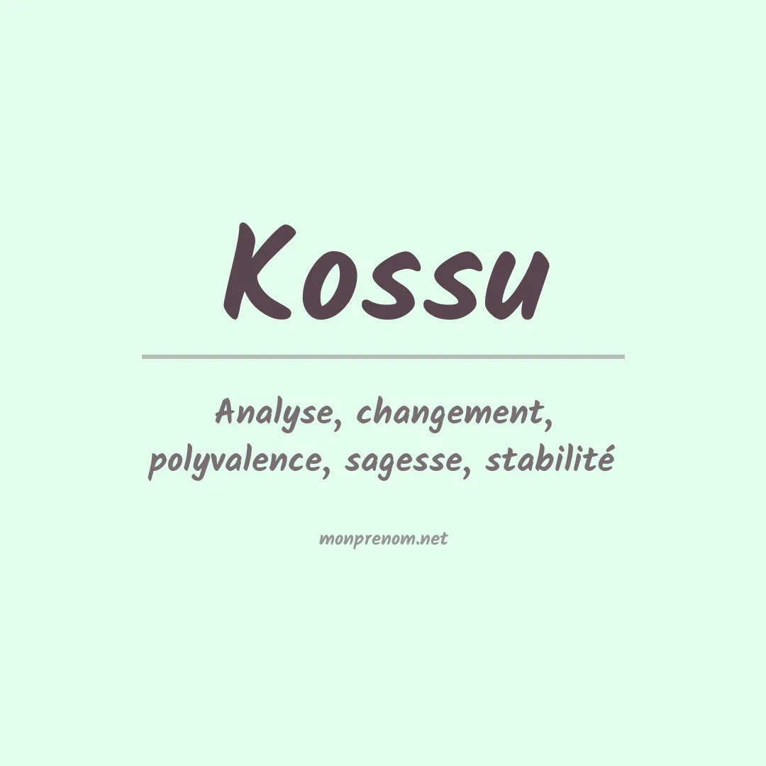Signification du prénom Kossu