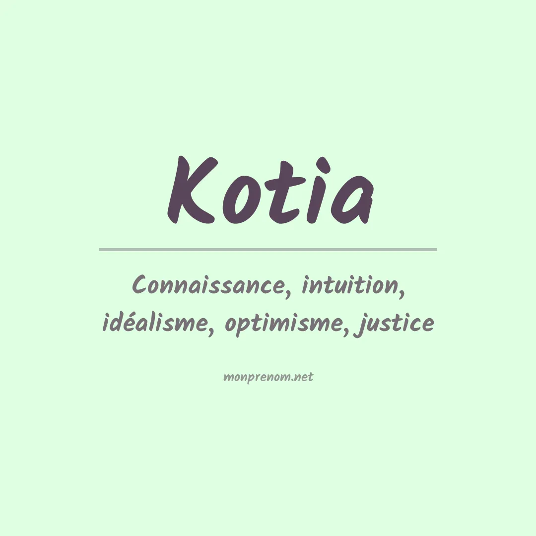Signification du prénom Kotia