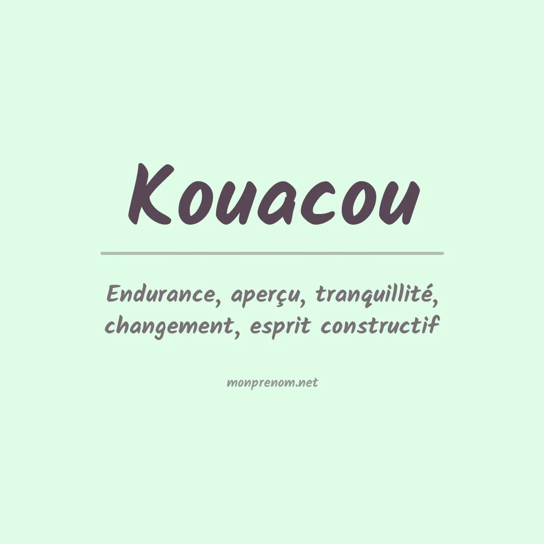 Signification du prénom Kouacou