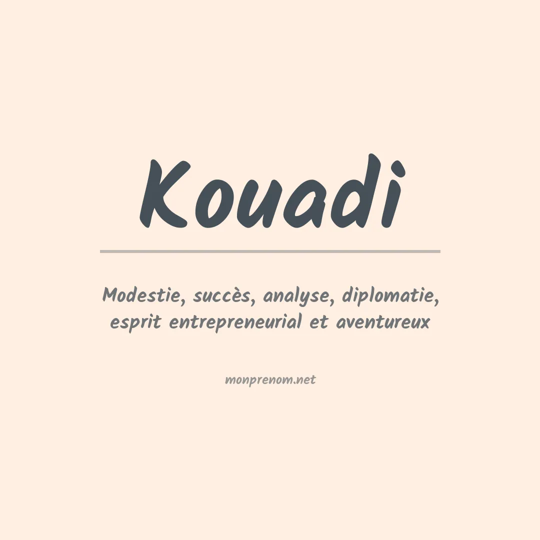 Signification du prénom Kouadi