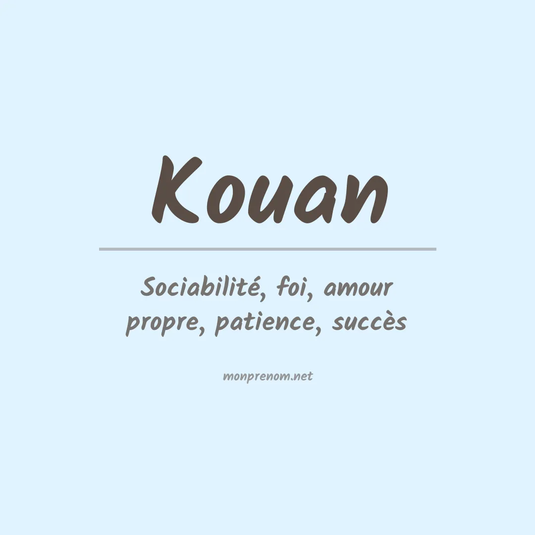 Signification du prénom Kouan