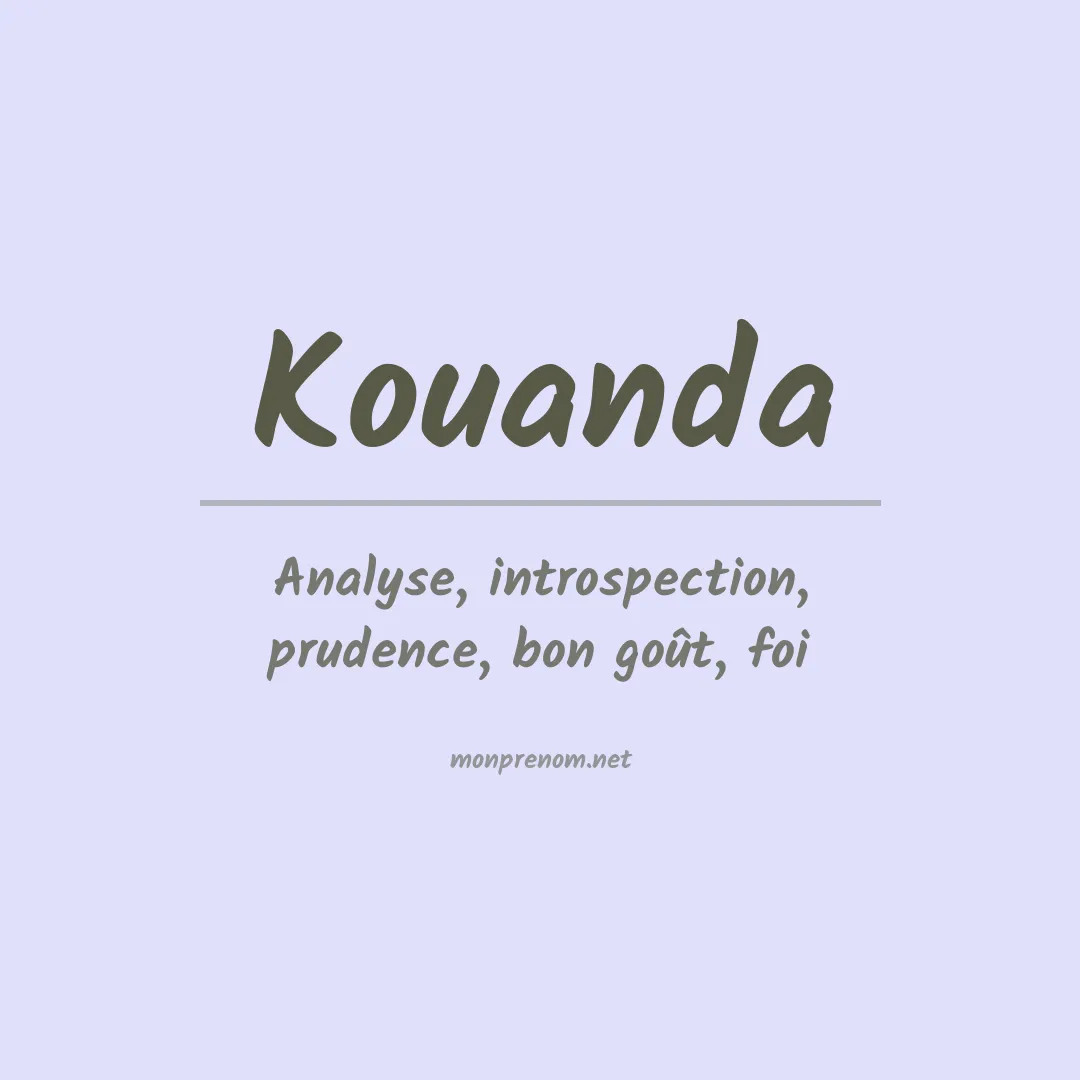 Signification du prénom Kouanda