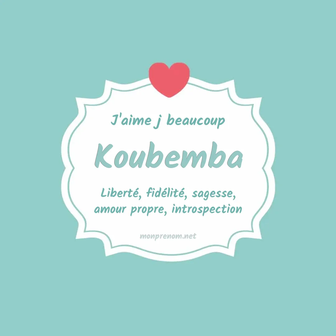 J'aime beaucoup Koubemba