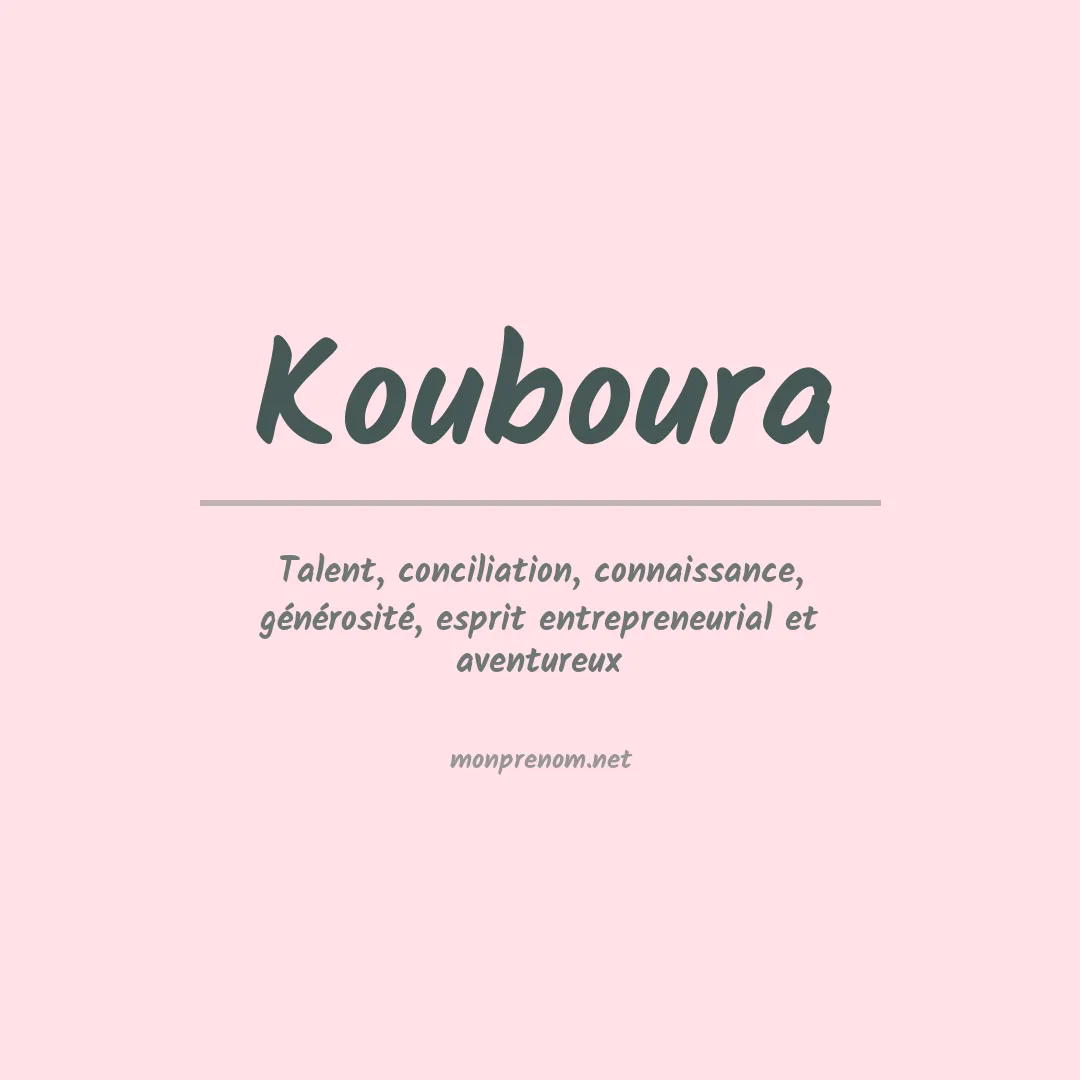 Signification du prénom Kouboura
