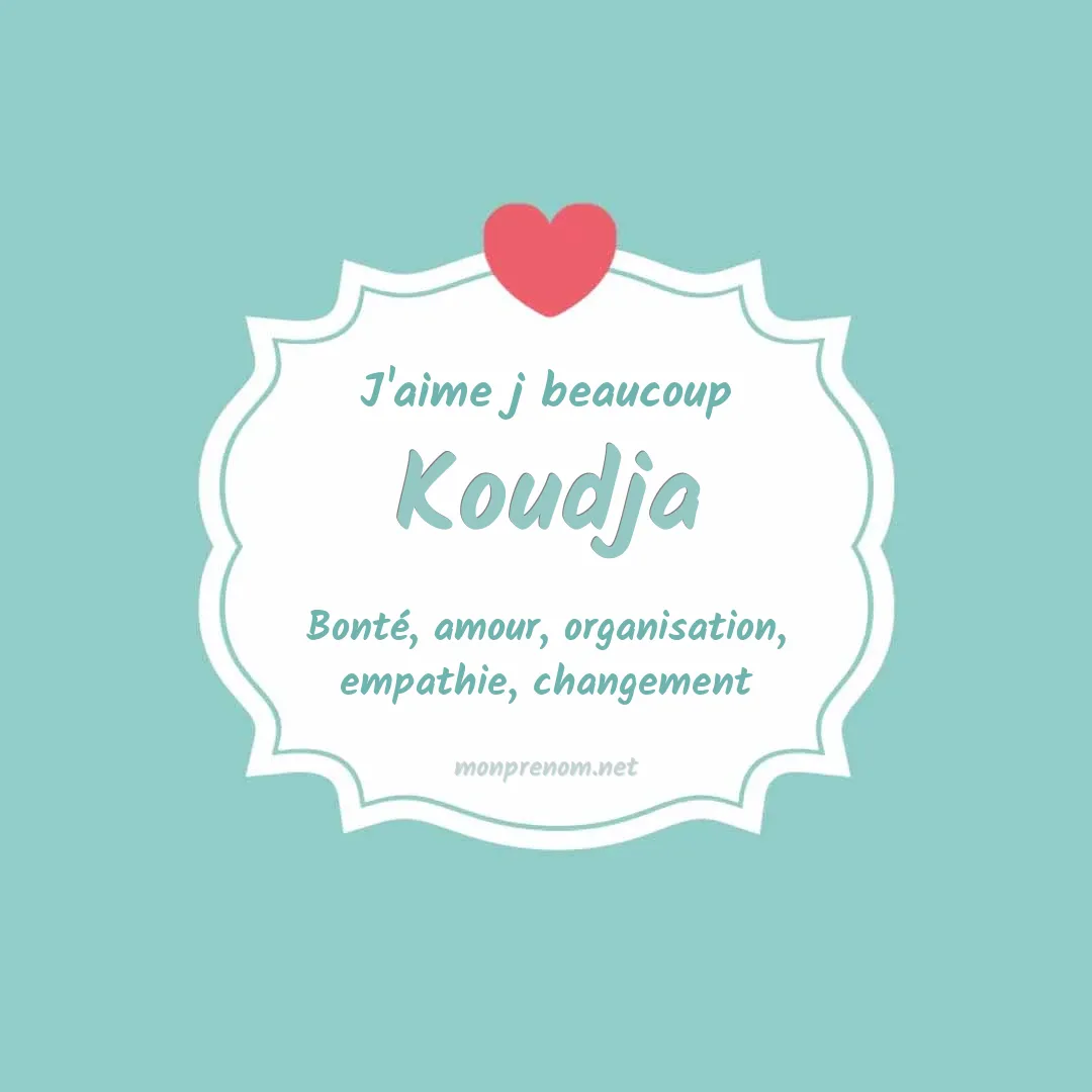 J'aime beaucoup Koudja