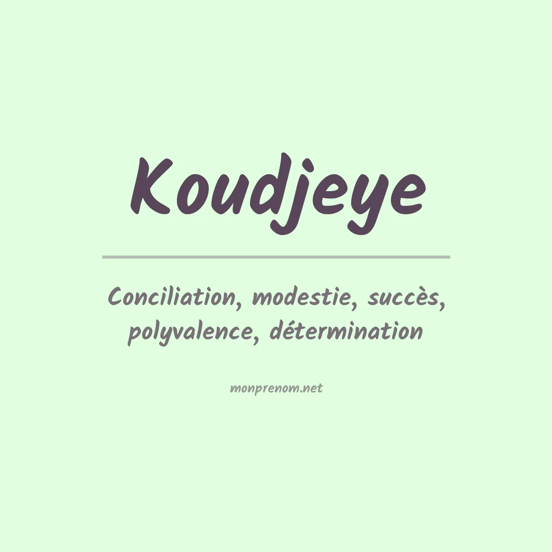 Signification du prénom Koudjeye