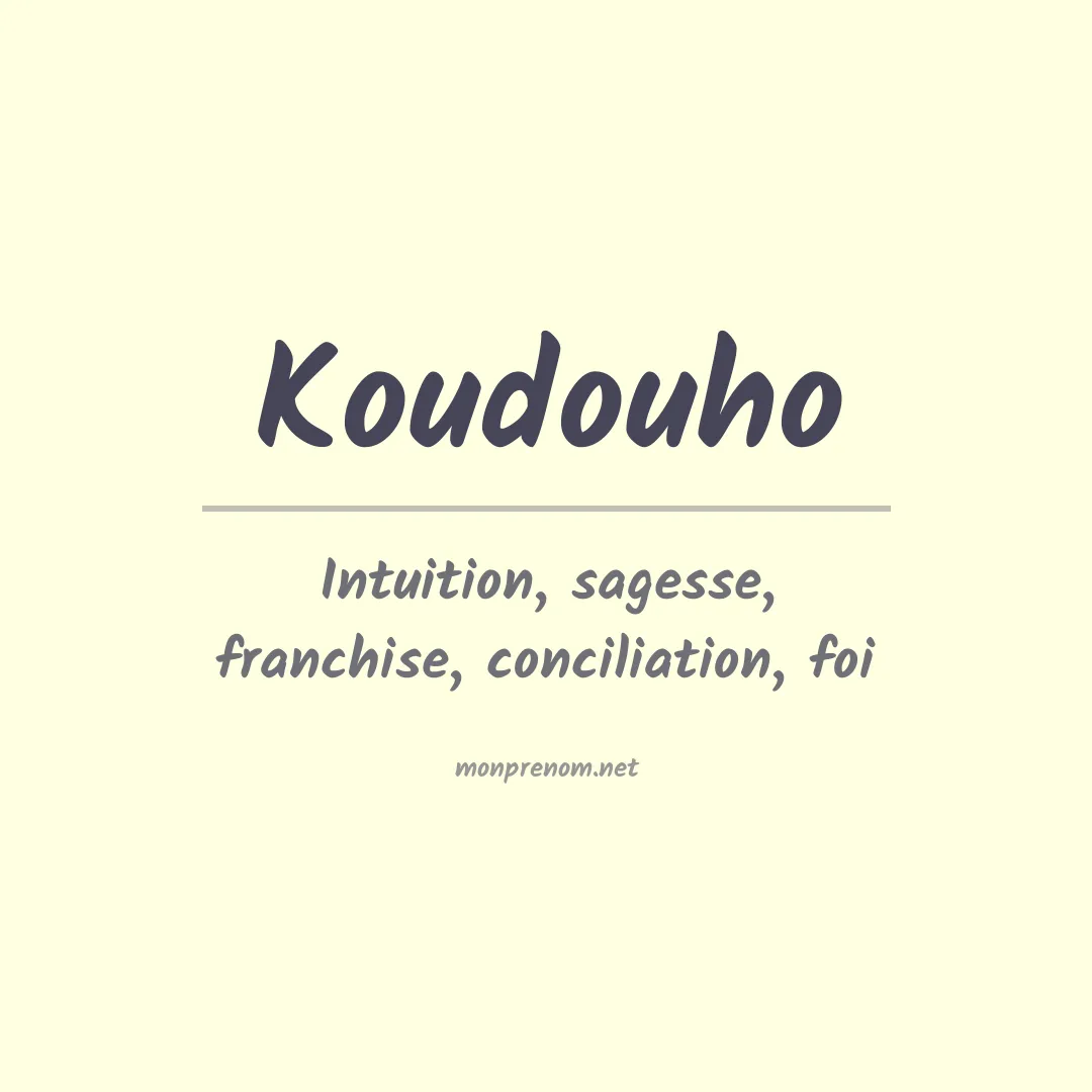 Signification du prénom Koudouho