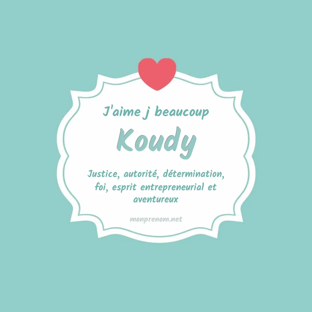 J'aime beaucoup Koudy