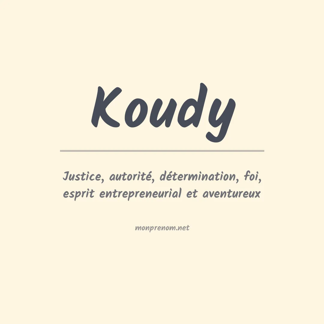 Signification du prénom Koudy