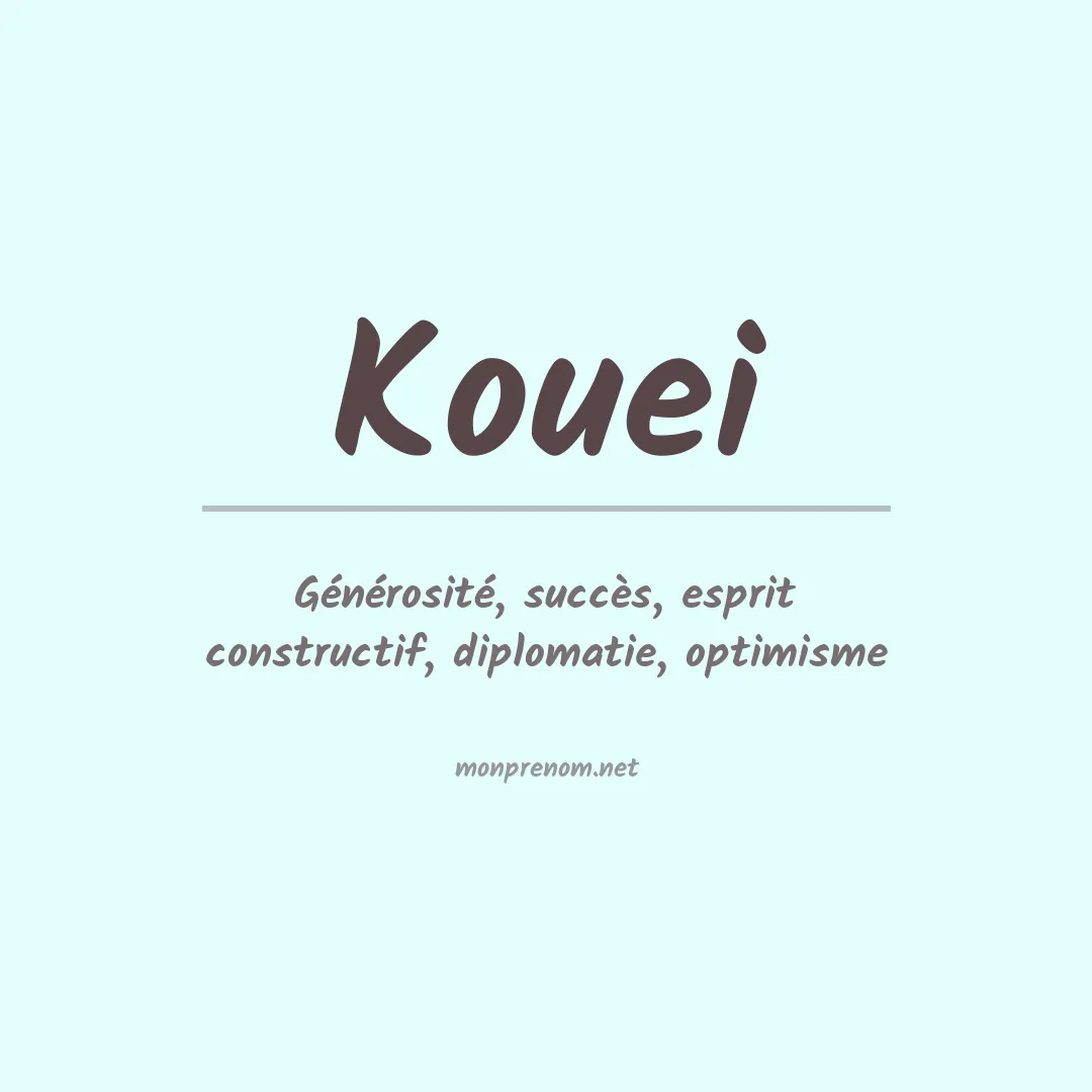 Signification du prénom Kouei