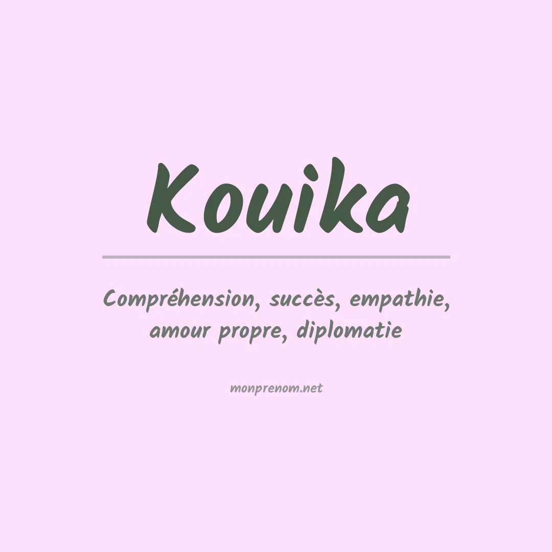 Signification du prénom Kouika
