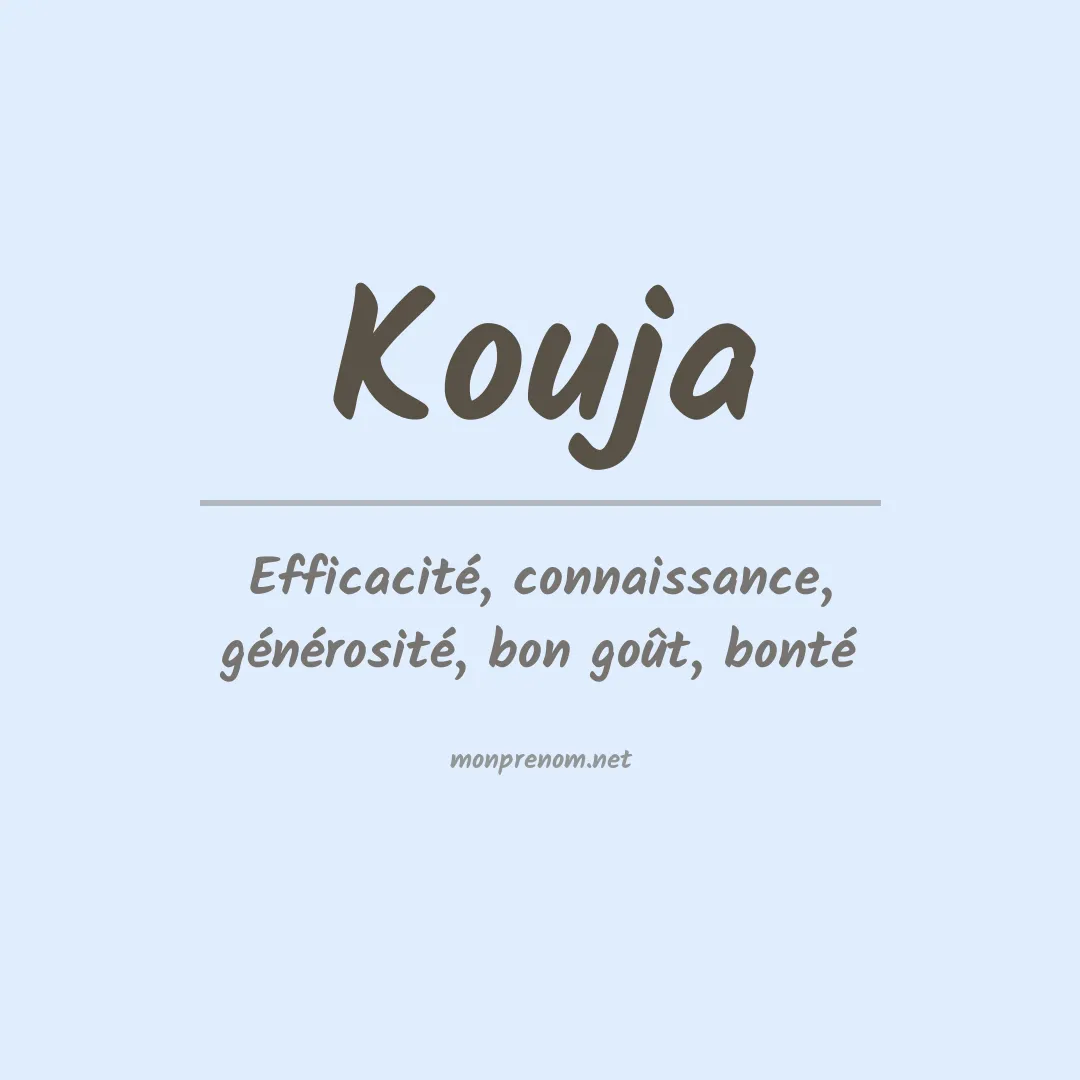 Signification du prénom Kouja