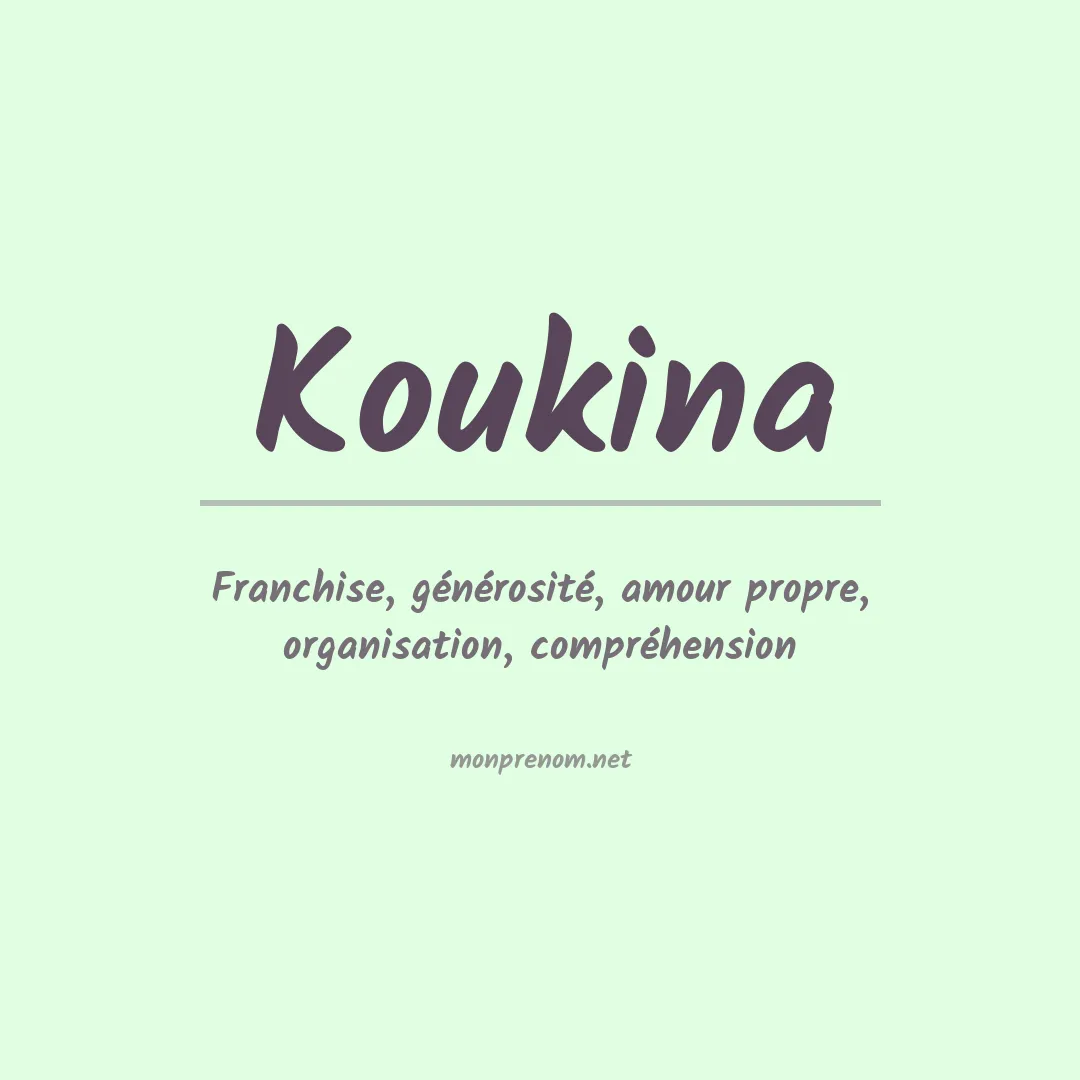 Signification du prénom Koukina