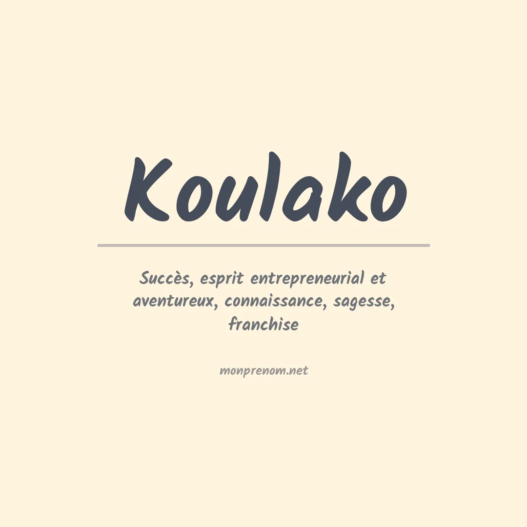 Signification du prénom Koulako