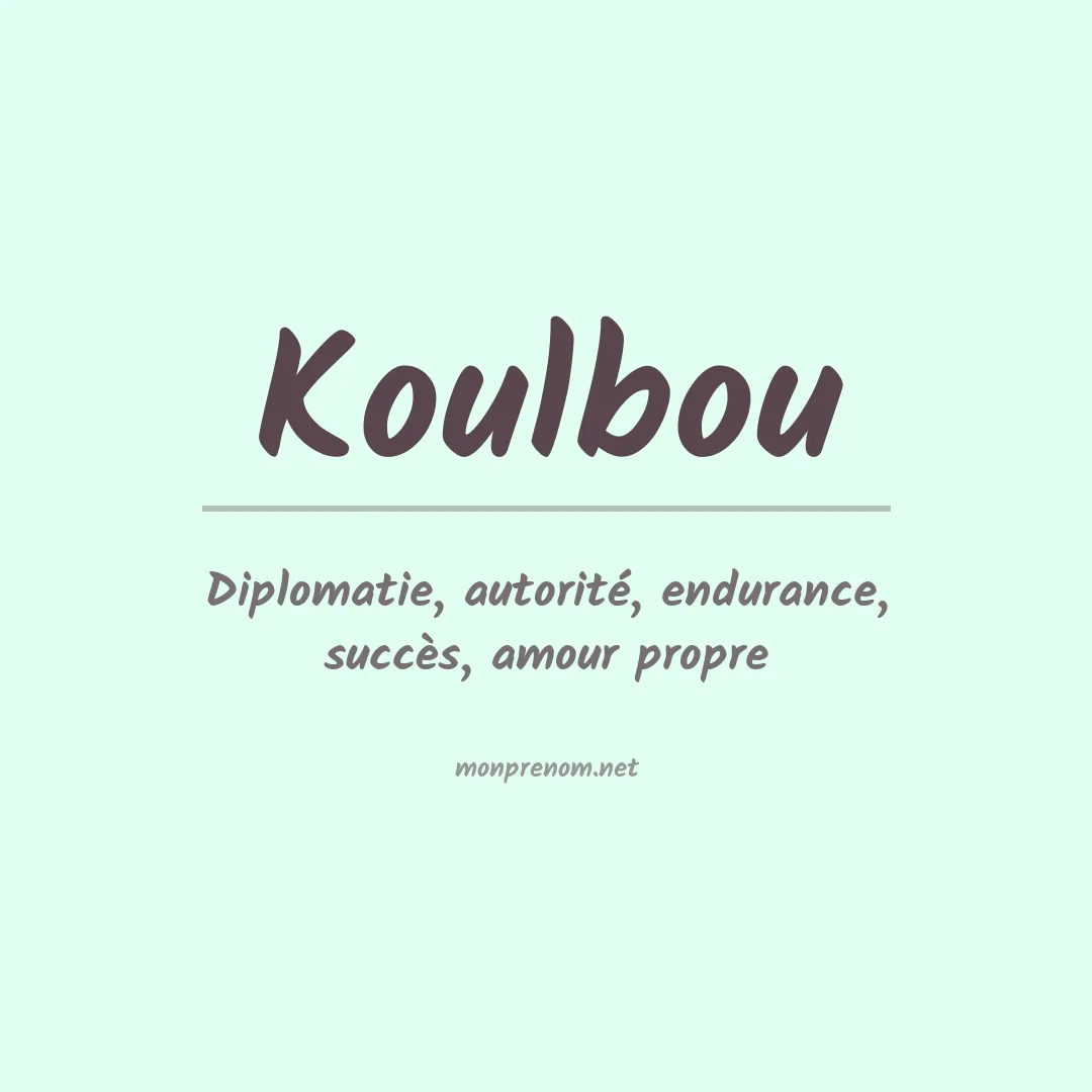 Signification du prénom Koulbou